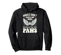Angels Don't Always Have Wings Sometimes They Have Paws Sudadera con Capucha