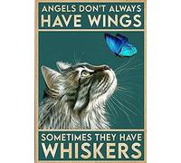 Angels Don't Always Have Wings Sometimes They Have Whiskers - Póster de pared de metal con diseño de gato, letrero vintage de estaño hippie, decoración de pared para habitación, hogar, oficina