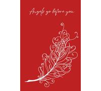 Angels Go Before You: a lined journal