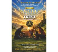 Angels in the Arena Step 2 Establishing, Strengthening and Practicing Trust: Step 2 Establishing, Strengthening & Practicing Trust