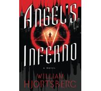 Angel's Inferno: 2 (The Falling Angel Novels)