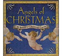 Angels of Christmas: 30 Beautiful Christmas Carols
