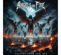Angels On Fire - Angels On Fire - Falling From The Sky