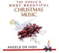Angels on High: World's Christmas Music [Casete]