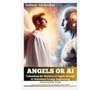 Angels or AI: Unleashing the Ministry of Angels through AI-Simulated Prompt Engineering