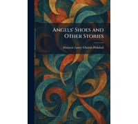Angels' Shoes and Other Stories