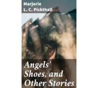 Angels Shoes And Other Stories (ebook)