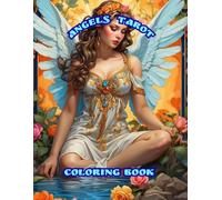 Angels Tarot Coloring Book: Divine Beautiful Angelic Women Line Art, Mystical Celestial Angel Tarot Illustrations, 30 Detailed Pages + 30 Blank Sketch Pages for Adults