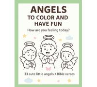 Angels to Color and Have Fun: How Are You Feeling Today?