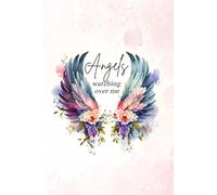 Angels Watching Over Me Journal: 120 Lined Pages Notebook