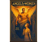 Angels & Women: A Revision of the Unique Novel Seola by Mrs. J. G. Smith
