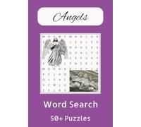 Angels Word Search Book: Word Searches with Easy to Read Print about Angels, Peace , Spirituality Tools and More | 6x9 inches, 110 pages | 50+ Puzzles ... Gift for Vacations, Holidays and Free Times