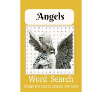 Angels Word Search Puzzle Book: Word searches with easy to read print about Angels, Guardian Angel, Angel Stories, Angel Mysteries, Angel Healing and ... for vacations, Holidays and leisure time.