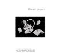 #AngelTeCuentaII: 60 microrrelatos más