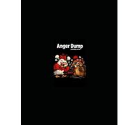 Anger Dump.: a no B.S. place to get it out