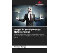Anger in Interpersonal Relationships: A Psycho-Theological Essay on Fostering a Culture of Peace with Others in the Church-the Family of God-in Manga