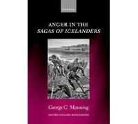 Anger in the Sagas of Icelanders (Oxford English Monographs)