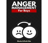 Anger Management for Boys