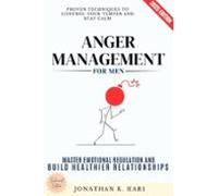 Anger Management For Men: (ebook)