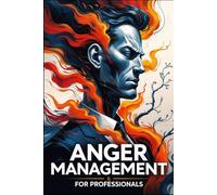 Anger Management for Professionals
