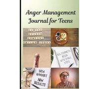 Anger Management Journal for Teens | 6 x 9 inch size, 120 pages: Guided Prompts & Exercises for Emotional Control & Stress Relief