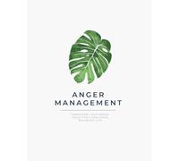 Anger Management Planner: A Guided Journal to Calm, Reflect, and Regain Control