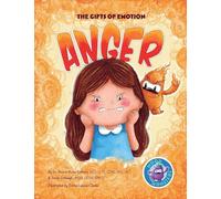 Anger (The Gifts of Emotion)