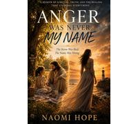 Anger Was Never My Name