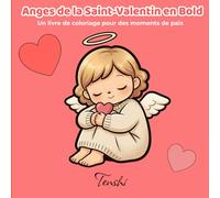 Anges de la Saint-Valentin en Bold Un livre de coloriage pour des moments de paix: Des dessins faciles pour la détente avec des caractéristiques minimalistes