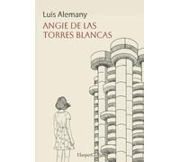 Angie de las Torres Blancas (HARPER FICCION)