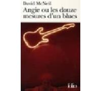 Angie Ou Les Douze Mesures D Un Blues