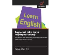 Angielski jako język międzynarodowy: Postrzeganie tego zagadnienia przez nauczycieli j¿zyka angielskiego na ca¿ym ¿wiecie