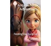 Angie's Farm Adventures: Feeding Day Surprise
