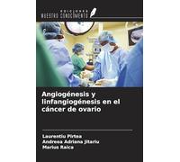Angiogénesis y linfangiogénesis en el cáncer de ovario