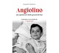 Angiolino un capolavoro della grazia divina