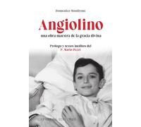 Angiolino, una obra maestra de la gracia de Dios