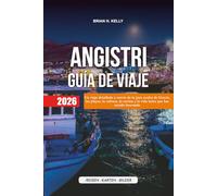 ANGISTRI GUÍA DE VIAJE 2026: Un viaje detallado a través de la joya oculta de Grecia, las playas, la cultura, la cocina y la vida lenta que has estado buscando