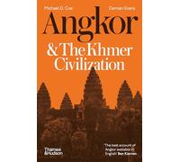 Angkor and the Khmer Civilization