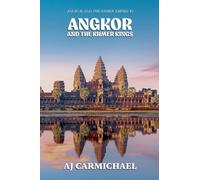 Angkor and the Khmer Kings (Angkor and the Khmer Empire)
