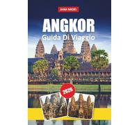 ANGKOR GUIDA DI VIAGGIO 2026: Circuiti ai templi, consigli per l'ammirazione all'alba, punti salienti di Angkor Thom & Ta Prohm, soggiorni Siem Reap e itinerari flessibili da 1 a 5 giorni.