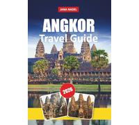 ANGKOR TRAVEL GUIDE 2026: Temple Circuits, Sunrise Viewing Tips, Angkor Thom & Ta Prohm Highlights, Siem Reap Stays and Flexible 1-5 Day Itineraries.