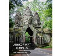 Angkor Wat Temples: A Coffee Table Picture Book, An Ideal Gift for Travel and Tourism Enthusiasts, Promoting Relaxation and Meditation.