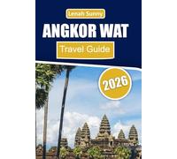 Angkor Wat Travel Guide 2026: Explore Ancient Khmer Temples, Cultural Heritage, and Unforgettable Experiences in and Around Siem Reap