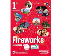 Anglais 1re B1>B2 Fireworks: Manuel de l'élève