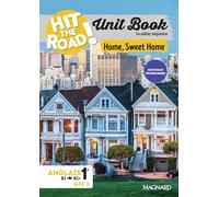 Anglais 1re Unit book Hit the Road: Home, sweet home - Cahier sequence (Axe 2)
