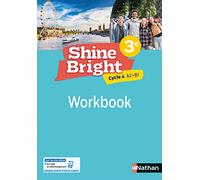 Anglais 3e Cycle 4 A2 B1 Shine Bright: Workbook