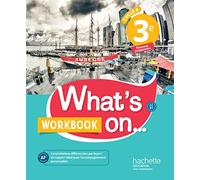Anglais 3e Cycle 4 What's on...: Workbook