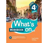 Anglais 4e Cycle 4 What's on: Workbook