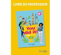 Anglais 6e You did it! A1 > A1+: Livre du professeur