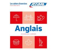Anglais. Cahier d'exercices. Faux-Débutants: Faux-débutants. 200 exercices + corrigés (Quaderni)